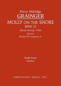 Cover image for Molly on the Shore, BFMS 23: Study Score