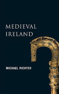 Cover image for New Gill History of Ireland: Medieval Ireland: The Enduring Tradition