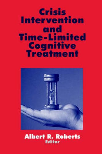 Cover image for Crisis Intervention and Time-Limited Cognitive Treatment