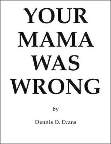 Cover image for Your Mama Was Wrong