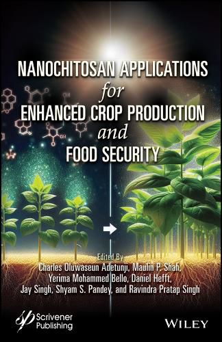 Cover image for Nanochitosan Applications for Enhanced Crop Production and Food Security