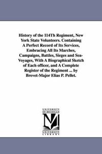 Cover image for The One Hundred and Sixteenth Regiment of New York State Volunteers