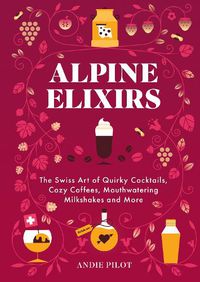 Cover image for Alpine Elixirs