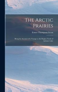 Cover image for The Arctic Prairies