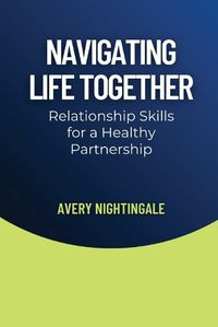 Cover image for Navigating Life Together