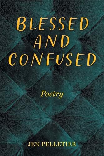 Cover image for Blessed And Confused