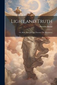 Cover image for Light and Truth