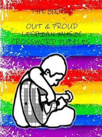 Cover image for THE Girls: Out & Proud Lesbian Music Crossword Puzzles