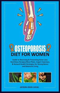 Cover image for Osteoporosis Diet for Women