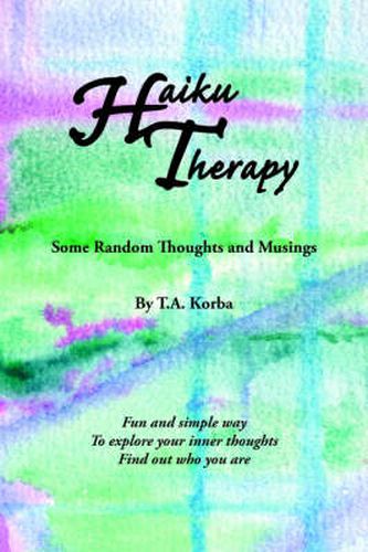 Cover image for Haiku Therapy: Some Random Thoughts and Musings