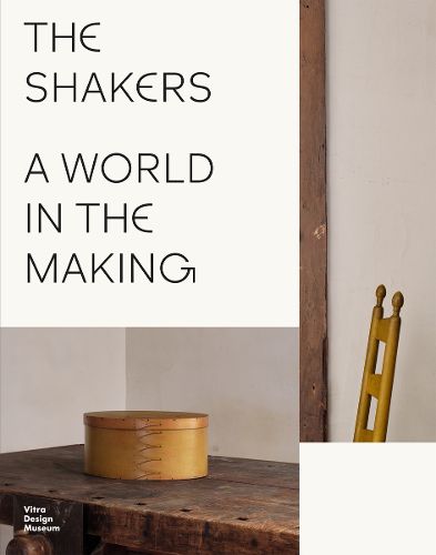 Cover image for The Shakers: A World in the Making