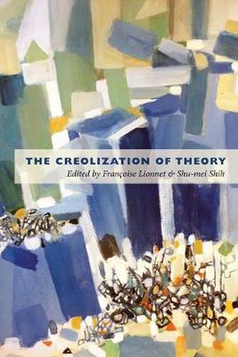 Cover image for The Creolization of Theory