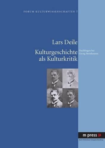 Kulturgeschichte ALS Kulturkritik: Nachfragen Bei Georg Steinhausen