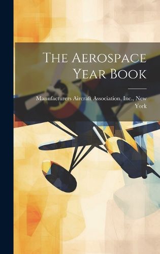 Cover image for The Aerospace Year Book