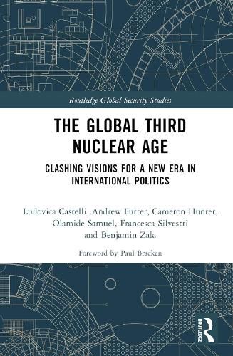 The Global Third Nuclear Age