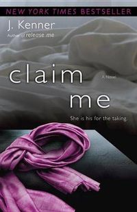 Cover image for Claim Me: The Stark Series #2