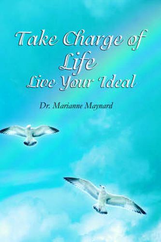 Cover image for Take Charge of Life Live Your Ideal