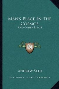 Cover image for Man's Place in the Cosmos: And Other Essays