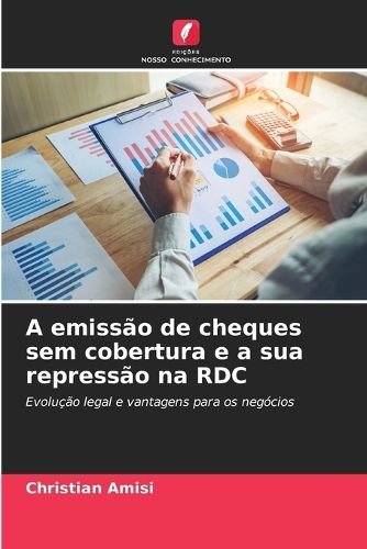 Cover image for A emissao de cheques sem cobertura e a sua repressao na RDC
