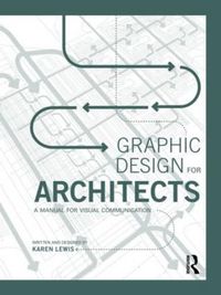Cover image for Graphic Design for Architects: A Manual for Visual Communication