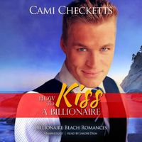 Cover image for How to Kiss a Billionaire
