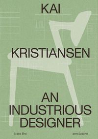 Cover image for Kai Kristiansen: An Industrious Designer