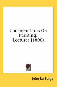 Cover image for Considerations on Painting: Lectures (1896)