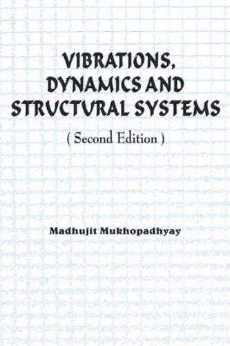 Cover image for Vibrations, Dynamics and Structural Systems 2nd edition