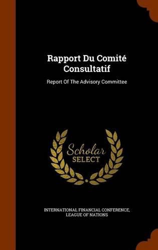 Rapport Du Comite Consultatif: Report of the Advisory Committee