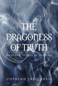 Cover image for The Dragoness of Truth