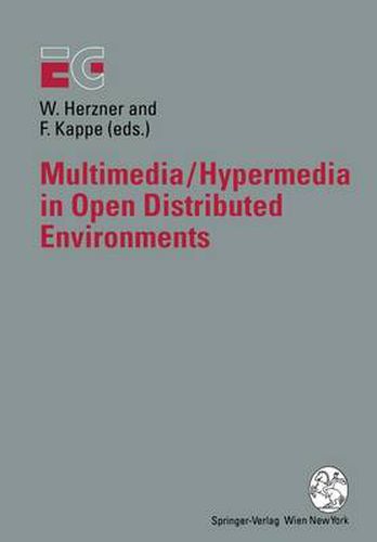 Cover image for Multimedia/Hypermedia in Open Distributed Environments: Proceedings of the Eurographics Symposium in Graz, Austria, June 6-9, 1994