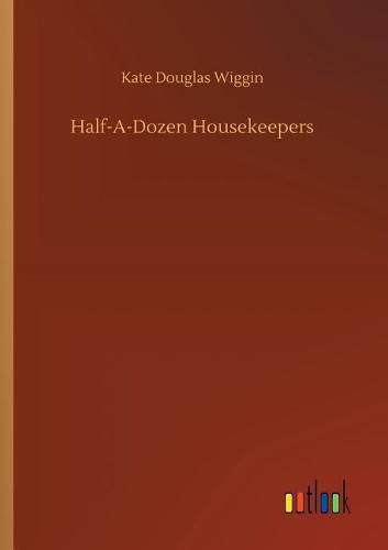 Cover image for Half-A-Dozen Housekeepers