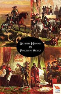 Cover image for BRITISH HEROES IN FOREIGN WARS or The Cavaliers of Fortune