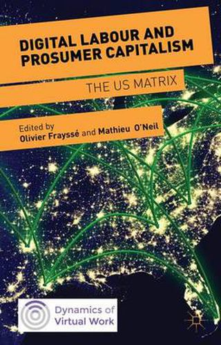 Cover image for Digital Labour and Prosumer Capitalism: The US Matrix