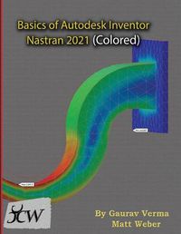 Cover image for Basics of Autodesk Inventor Nastran 2021 (Colored)