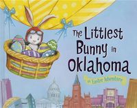 Cover image for The Littlest Bunny in Oklahoma: An Easter Adventure