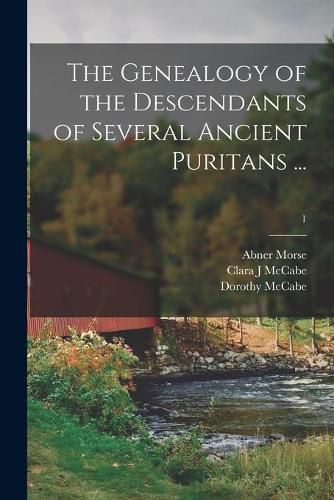 Cover image for The Genealogy of the Descendants of Several Ancient Puritans ...; 1