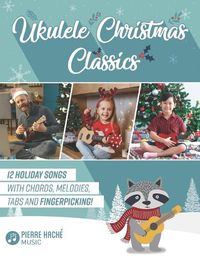 Cover image for Ukulele Christmas Classics