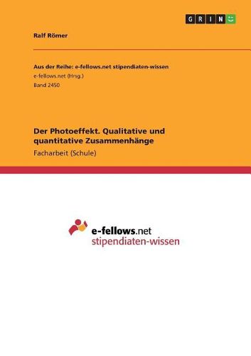 Cover image for Der Photoeffekt. Qualitative und quantitative Zusammenhaenge