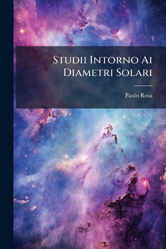 Cover image for Studii Intorno Ai Diametri Solari