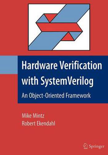 Cover image for Hardware Verification with System Verilog: An Object-Oriented Framework