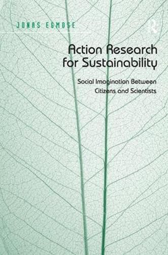 Cover image for Action Research for Sustainability: Social Imagination Between Citizens and Scientists