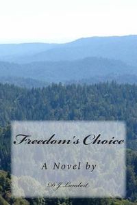 Cover image for Freedom's Choice