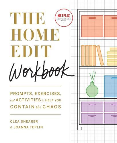 Cover image for The Home Edit Workbook: Prompts, Exercises and Activities to Help You Contain the Chaos, A Netflix Original Series - Season 2 now showing on Netflix