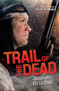 Cover image for Trail of the Dead (Killer of Enemies #2)
