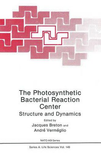 Cover image for The Photosynthetic Bacterial Reaction Center: Structure and Dynamics