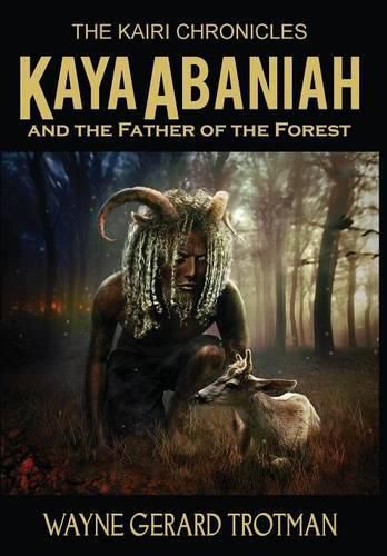 Cover image for Kaya Abaniah and the Father of the Forest