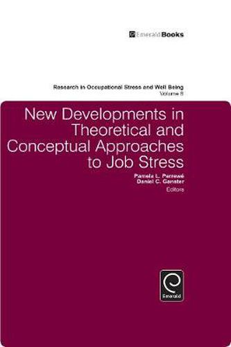 Cover image for New Developments in Theoretical and Conceptual Approaches to Job Stress