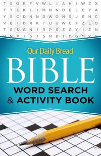 Cover image for Our Daily Bread Bible Word Search & Activity Book