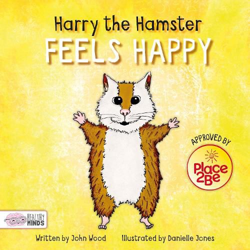 Cover image for Harry the Hamster Feels Happy